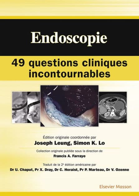 Endoscopie : 49 questions cliniques incontournables by Simon K. LO