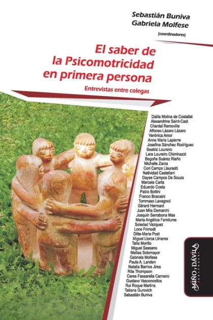 El saber de la Psicomotricidad en primera persona: Entrevistas entre colegas by Gabriela Molfese
