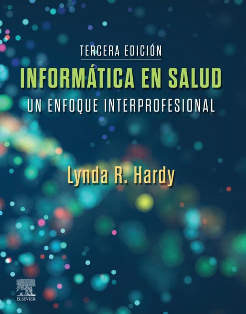Informática en salud: Una aproximación interprofesional by RN Hardy PhD