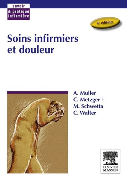 Soins infirmiers et douleur by André Muller