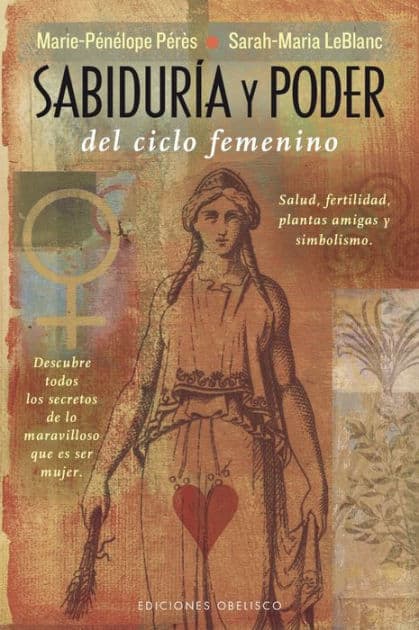Sabiduria y poder del ciclo femenino by Penelope Peres