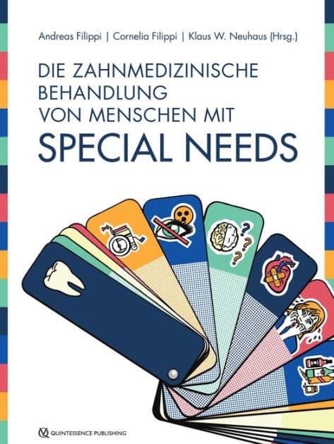 Die zahnmedizinische Behandlung von Menschen mit Special Needs by Andreas Filippi