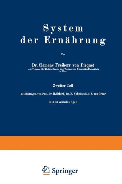 System der Ernährung: Zweiter Teil by Clemens Pirquet