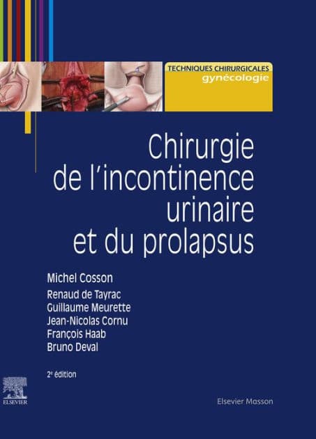 Chirurgie de l'incontinence urinaire et du prolapsus by Michel Cosson Ph.D