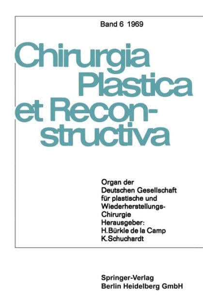 Organ der Deutschen Gesellschaft fï¿½r Plastische und Wiederherstellungs-Chirurgie by H. Bïrkle de la Camp