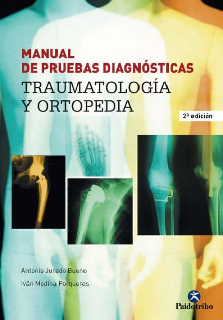 Manual de pruebas diagnósticas: Traumatología y ortopedia by Antonio Jurado Bueno