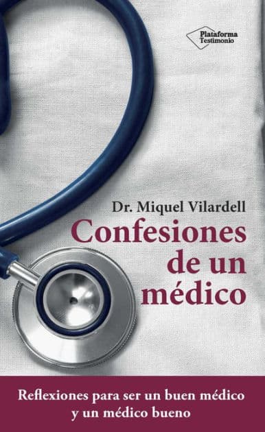 Confesiones de un médico by Dr. Miquel Vilardell