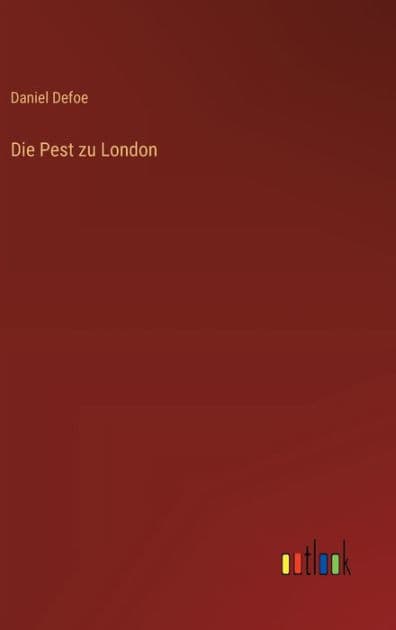 Die Pest zu London by Daniel Defoe