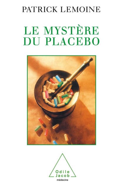 Le Mystère du placebo by Patrick Lemoine