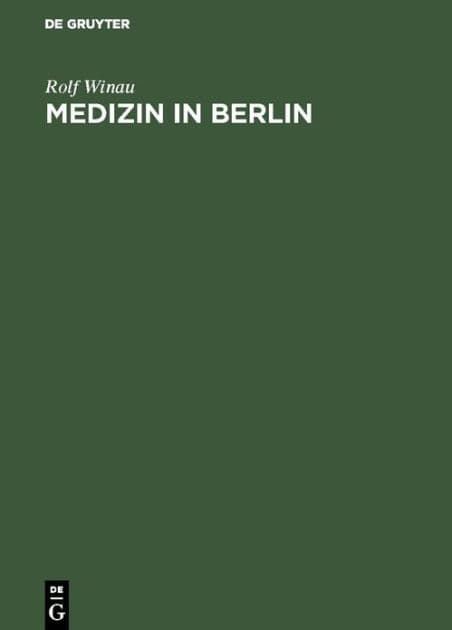 Medizin in Berlin by Rolf Winau