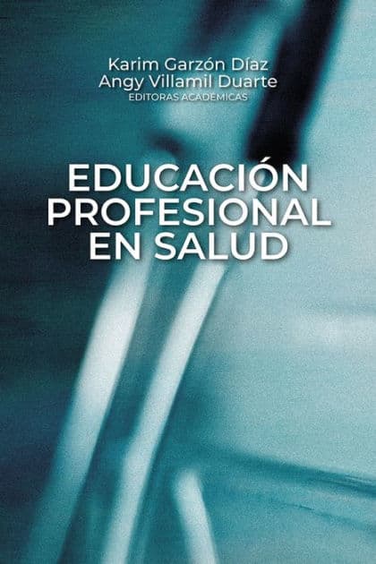 Educación profesional en salud by Karim Garzón Díaz