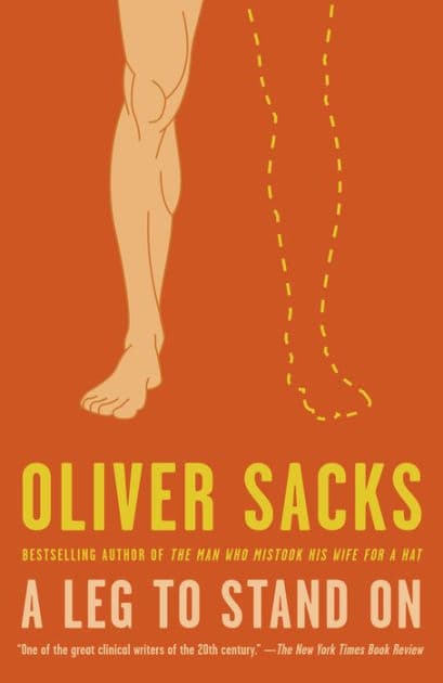 A Leg to Stand On by Oliver Sacks