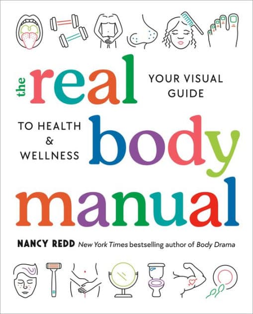 The Real Body Manual: Your Visual Guide to Health & Wellness by Nancy Redd