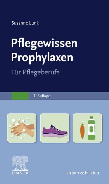 PflegeWissen Prophylaxen in der Pflege: PflegeWissen Prophylaxen in der Pflege by Susanne Lunk