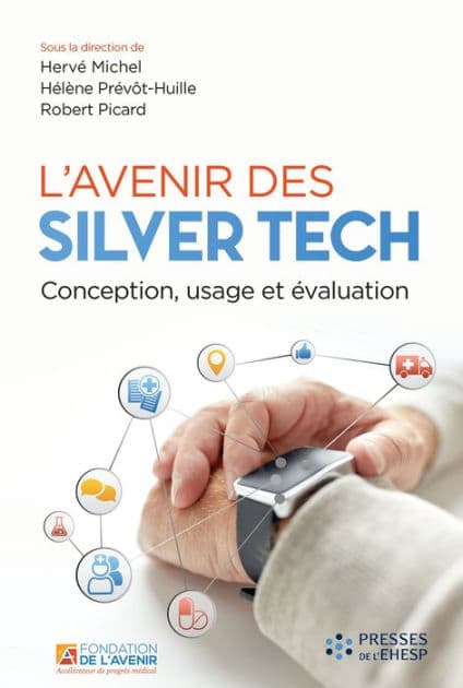 L'avenir des Silver Tech: Conception, usage et évaluation by Hervé Michel