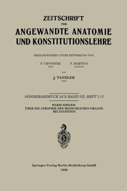 Über die Atrophie der Menschlichen Organe bei Inanition by Marie Krieger