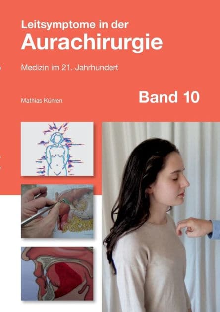 Leitsymptome in der Aurachirurgie Band 10: Medizin im 21. Jahrhundert by Mathias Kïnlen