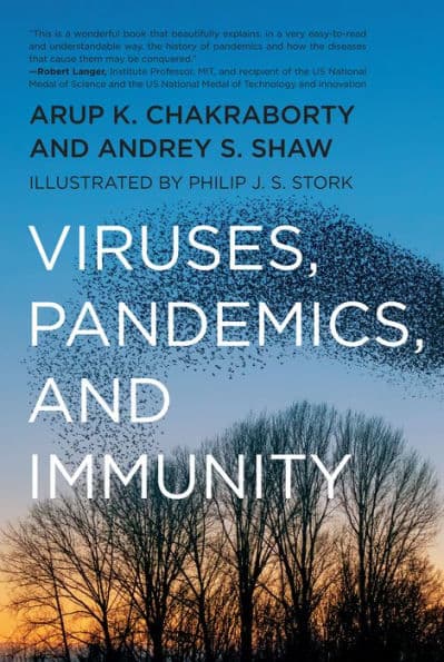 Viruses, Pandemics, and Immunity by Arup K. Chakraborty
