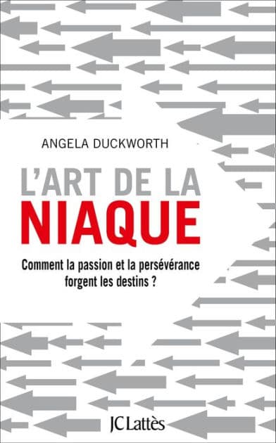 L'art de la niaque by Angela Duckworth