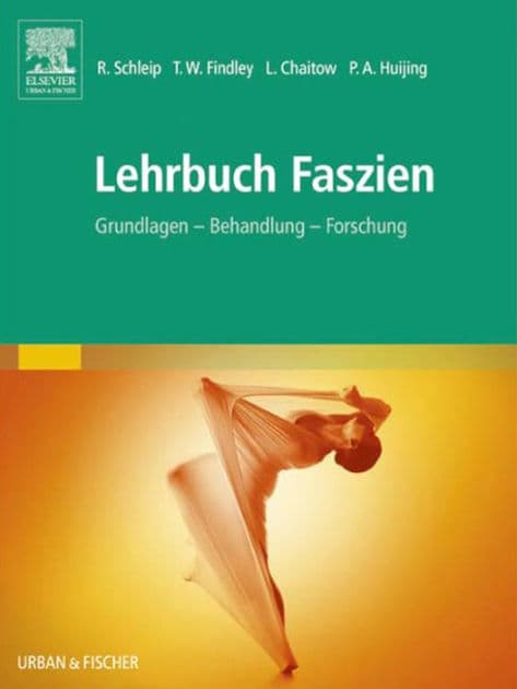 Lehrbuch Faszien: Grundlagen, Forschung, Behandlung by Robert Schleip