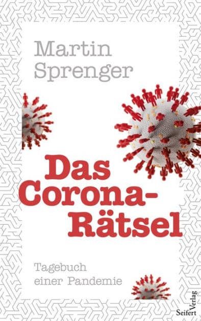 Das Corona-Rätsel: Tagebuch einer Pandemie by Martin Sprenger