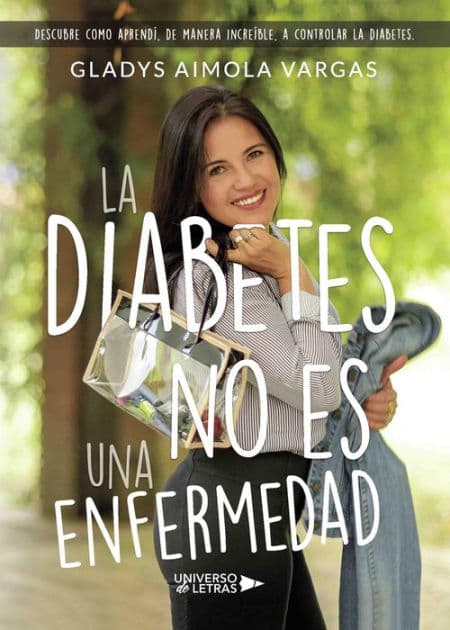 La diabetes no es una enfermedad by Gladys Aimola Vargas