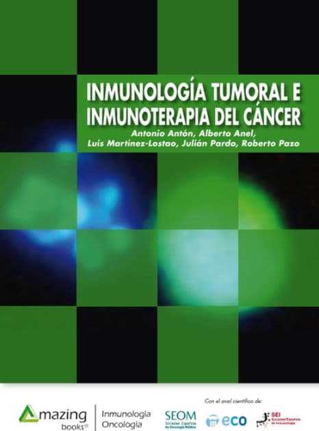 Inmunología tumoral e inmunoterapia del cáncer by Antonio Antón Torres