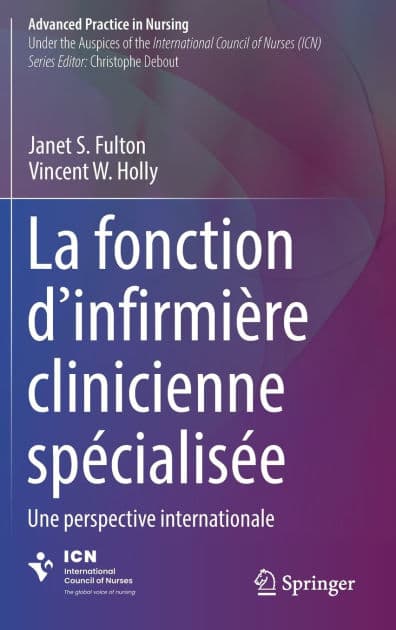 La fonction d'infirmière clinicienne spécialisée: Une perspective internationale by Janet S. Fulton
