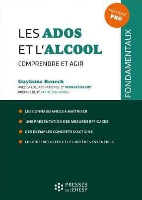 Les ados et l'alcool: Comprendre et agir by Guylaine Benech