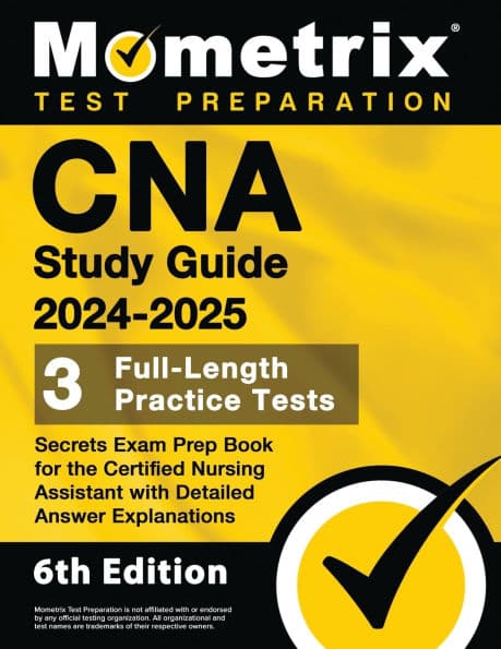CNA Study Guide 2024-2025 - Secrets Exam Prep Book [6th Edition] by Matthew Bowling