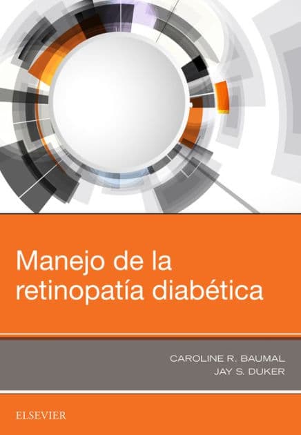 Manejo de la retinopatía diabética by Caroline R. Baumal MD