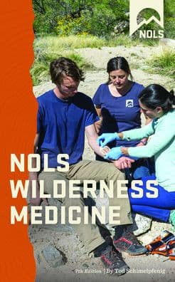 NOLS Wilderness Medicine by Tod Schimelpfenig