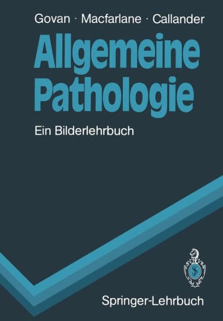 Allgemeine Pathologie: Ein Bilderlehrbuch by Alasdair D.T. Govan