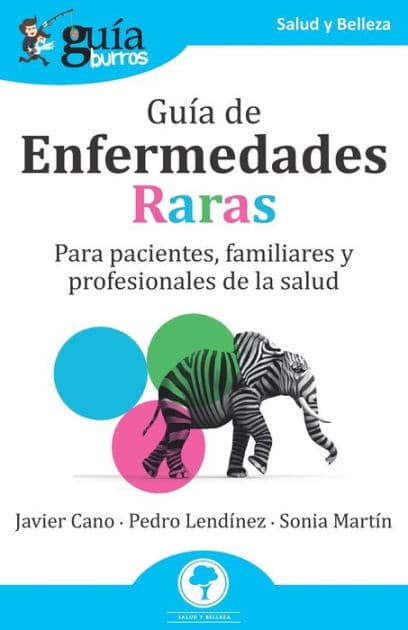 GuíaBurros: Guía de Enfermedades Raras: Para pacientes, familiares y profesionales de la salud by Pedro Lendïnez
