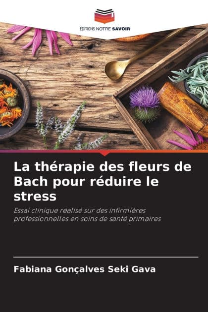 La thï¿½rapie des fleurs de Bach pour rï¿½duire le stress by Fabiana Gonïalves Seki Gava