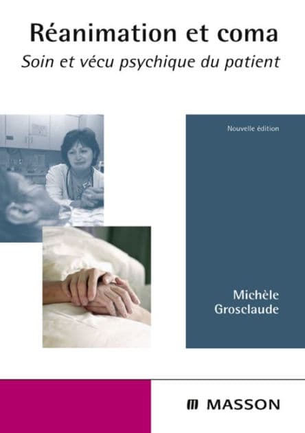 Réanimation et coma: Soin psychique et vécu du patient by Michèle Grosclaude