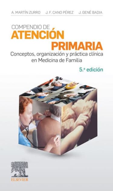 Compendio de Atención Primaria: Conceptos, organización y práctica clínica en Medicina de Familia by Amando Martín Zurro