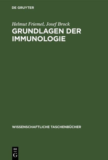 Grundlagen der Immunologie by Helmut Friemel