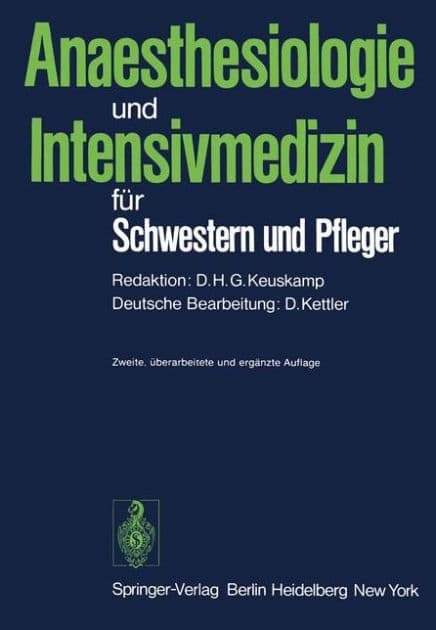 Anaesthesiologie und Intensivmedizin fï¿½r Schwestern und Pfleger by Dietrich Kettler
