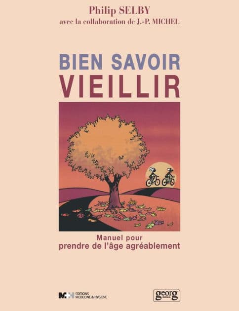 Bien savoir vieillir by Philip Selby