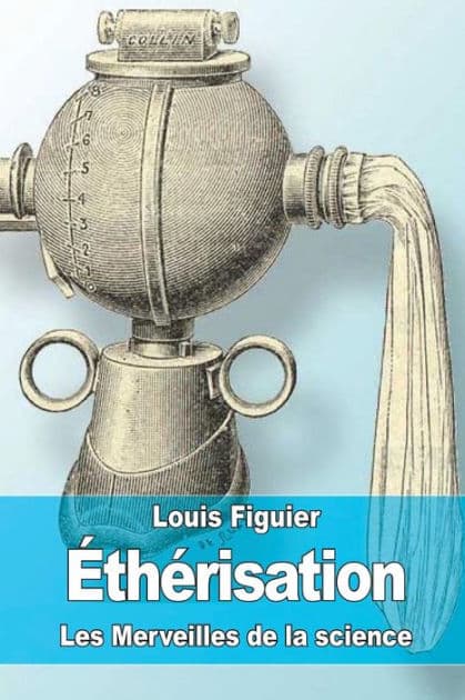 ï¿½thï¿½risation by Louis Figuier
