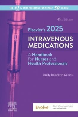 Elsevier's 2025 Intravenous Medications: A Handbook for Nurses and Health Professionals by Shelly Rainforth Collins PharmD