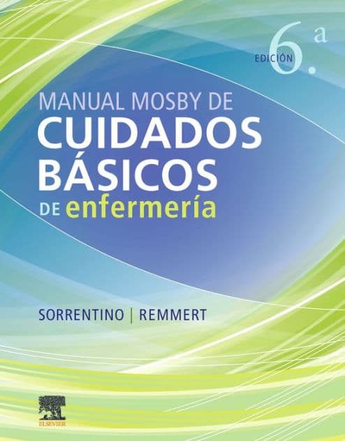 Manual Mosby de cuidados básicos de Enfermería by RN Sorrentino PhD