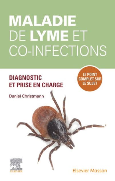 Maladie de Lyme et co-infections: Etablir les bons diagnostic, traitement et suivi by Daniel Christmann