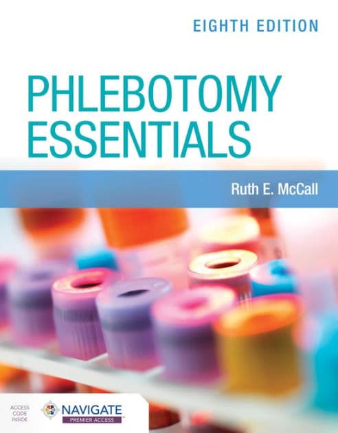 Phlebotomy Essentials with Navigate Premier Access by Ruth E. McCall