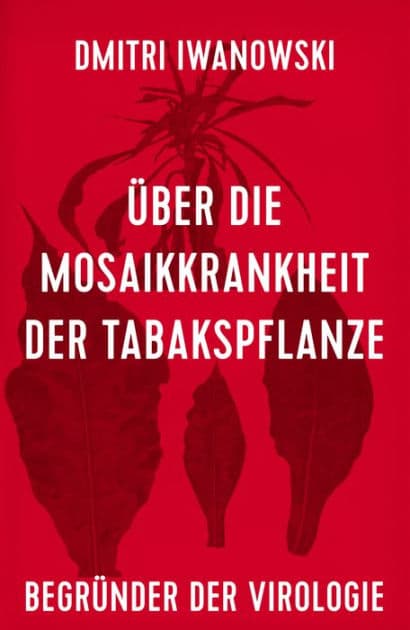 Über die Mosaikkrankheit der Tabakspflanze by Dmitri Iwanowski