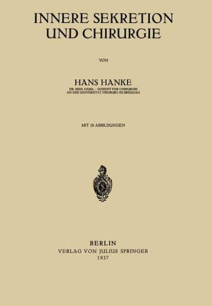 Innere Sekretion und Chirurgie by Hans Hanke