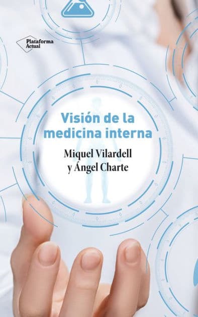 Visión de la medicina interna by Miquel Vilardell