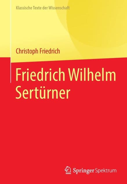 Friedrich Wilhelm Sertürner by Christoph Friedrich