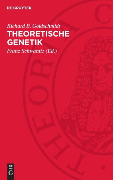 Theoretische Genetik by Richard B. Goldschmidt